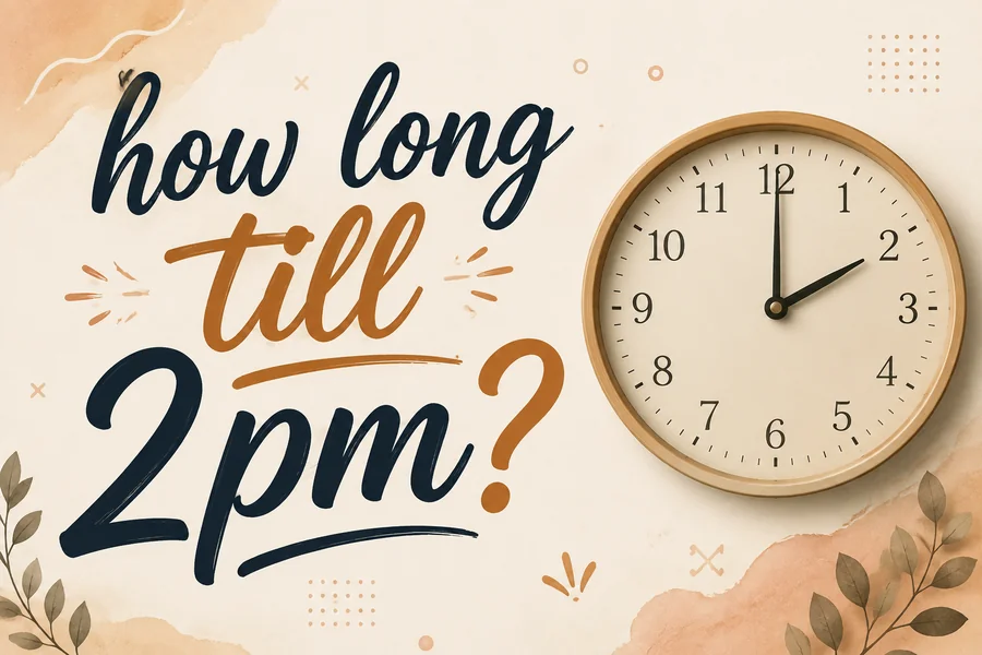 how long till 2
