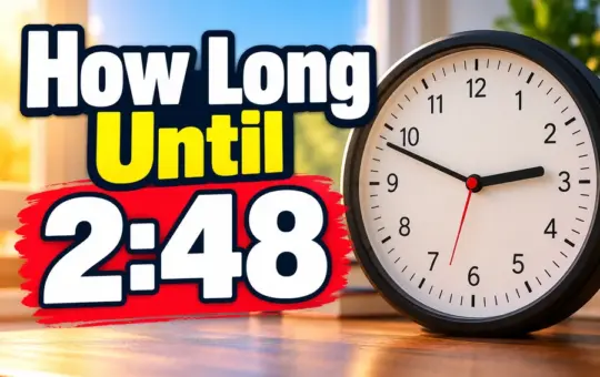 How Long Until 2:48